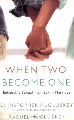 When Two Become One Enhancing Sexual Intimacy In Marriage Intimacy In Marriage