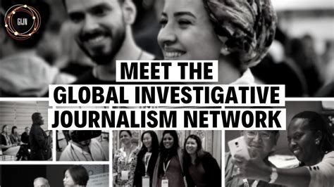 Meet The Global Investigative Journalism Network Youtube