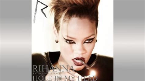 Rihanna Hole In My Head Rihanna Bonus Rated R Bonus Youtube
