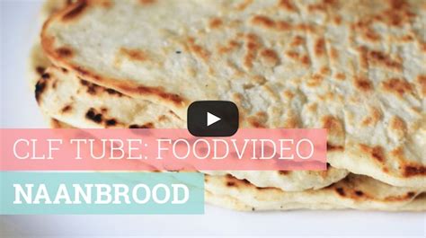 Foodvideo Naanbrood Met Knoflook Voedsel Ideeën Naanbrood Recept Naan