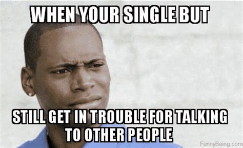 40 Of The Funniest Being Single Memes Designbump