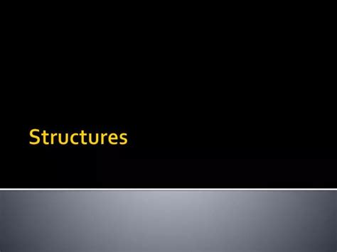 Ppt Structures Powerpoint Presentation Free Download Id2834527