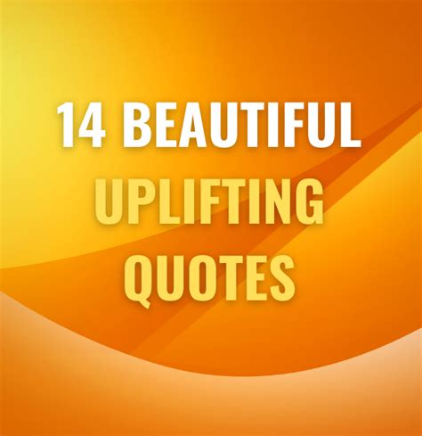 14 Beautiful Uplifting Quotes Epic