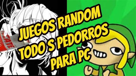 .tenemos juegos en nuestra lista para pcs de bajos recursos, si. JUEGOS RANDOM /PEDORROS COMO NUNCA/juegos de pc de bajos ...