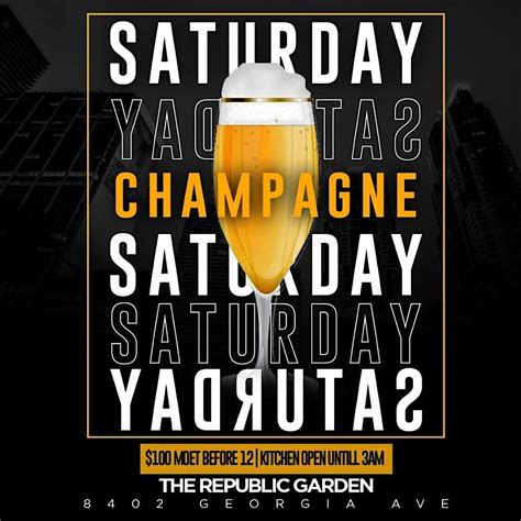 Champagne Saturdays The Republic Garden Silver Spring July 1 To July