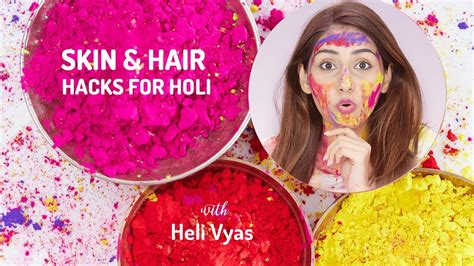 Holi Beauty Hacks 5 Tips To Care For Your Skin And Hair Youtube