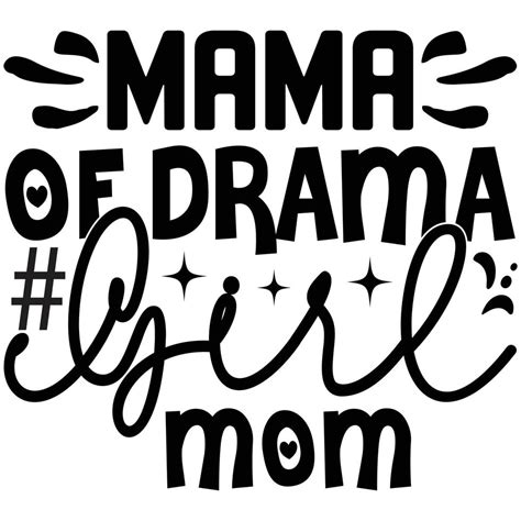 Mama Of Drama Girl Mom 22153974 Vector Art At Vecteezy
