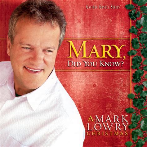 Mark Lowry Mary Did You Know Iheart