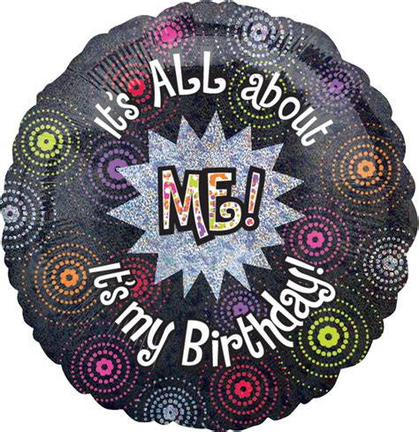 Its All About Me Its My Birthday Round Satin Foil Balloon Blackmulti Coloured 18 In