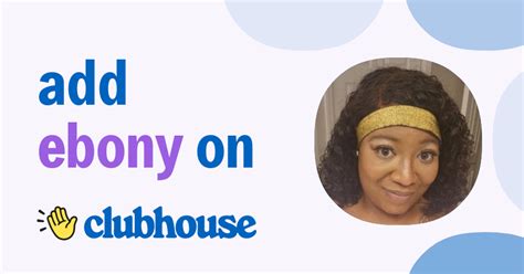 Ebony B Clubhouse