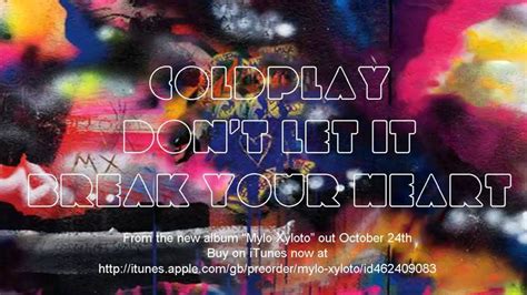 Coldplay Dont Let It Break Your Heart Lyrics Genius Lyrics