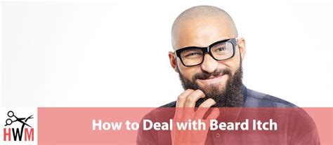 How To Deal With Beard Itch Everything You Need To Know Hair World