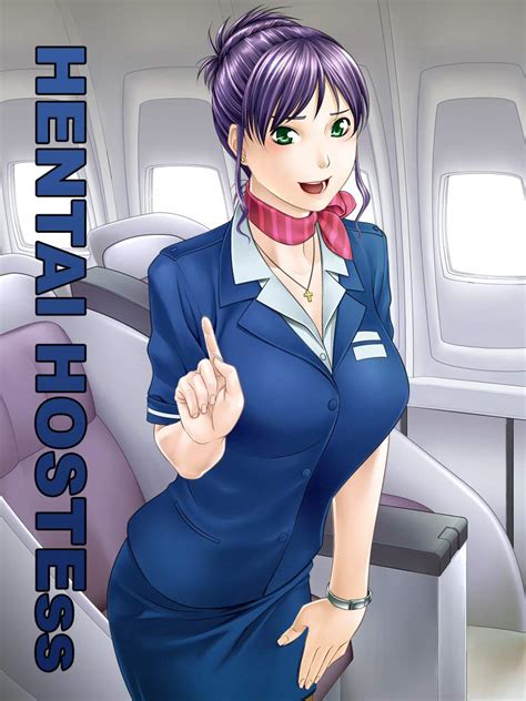 Hentai Hostess The Story Of Hentai Hostess When She Was Going To The