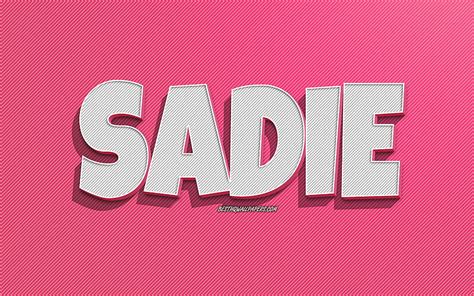 1920x1080px 1080p Free Download Sadie Pink Lines Background With Names Sadie Name Female