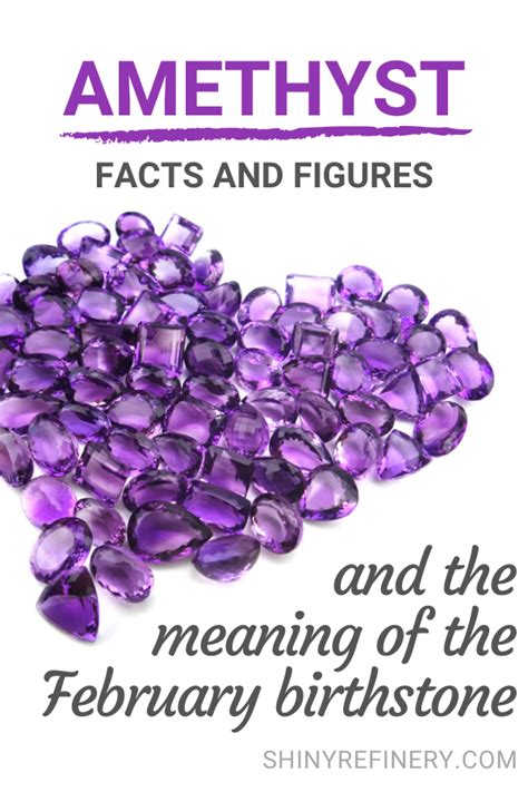 February Birthstone Meaning And Fun Facts About Amethyst Gemstones