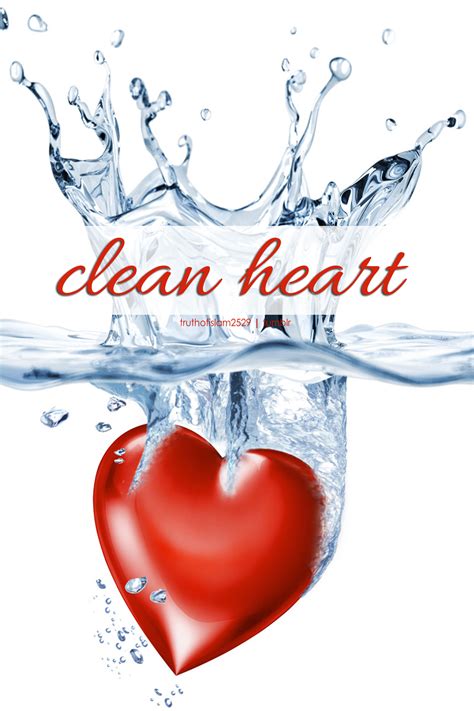 Quotes About Clean Heart 78 Quotes