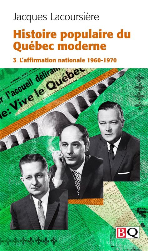Histoire Populaire Du Québec Moderne T3 Laffirmation Par Jacques