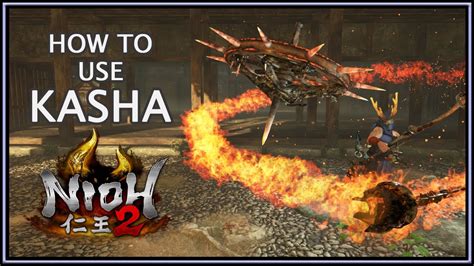 Nioh 2 How To Use Kasha Youtube