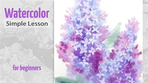 How To Paint Lilac In Watercolor Simple Lesson For Beginners Real