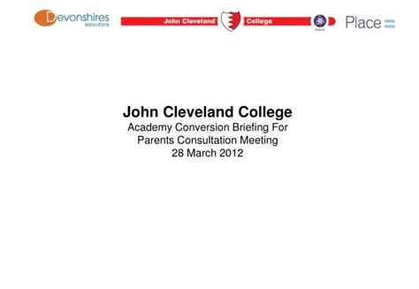Ppt John Cleveland College Academy Conversion Briefing For Parents