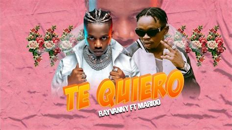 Audio Rayvanny Ft Marioo Te Quiero Download Dj Mwanga