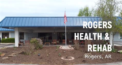 Rogers Arkansas Nursing Home And Rehabilitation Center