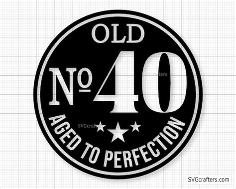 40th Birthday Svg 40th Svg Old Number 40 Svg 40th Cut File Etsy