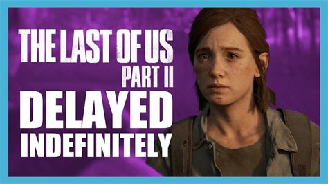 The Last Of Us Part Ii Delayed Indefinitely New Screen Shots Youtube