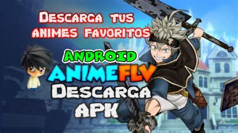 Maybe you would like to learn more about one of these? AnimeFLV apk para Android Descarga la mejor app para ver ...