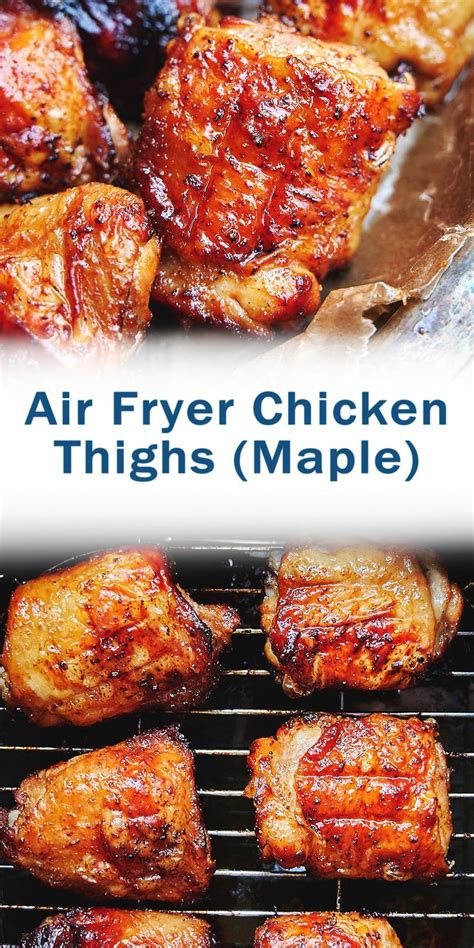 Air Fryer Chicken Thighs (Maple) in 2020 | Healthy chicken ...