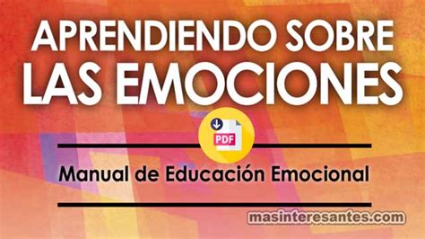 Aprendiendo Sobre Las Emociones Manual De Educación Emocional