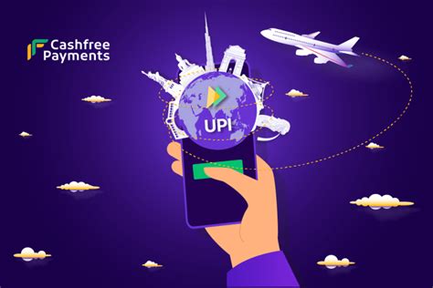 Upi Global Meaning Reasons And Does Upi Work Outside India Cashfree