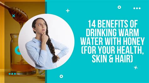 14 Benefits Of Drinking Warm Water With Honey For Your Health Skin