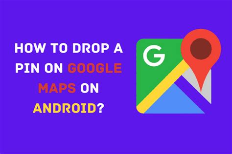 How To Drop A Pin On Google Maps On Android Itechguides