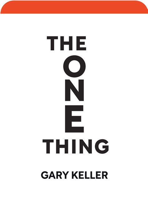 The One Thing Book Summary By Gary Keller