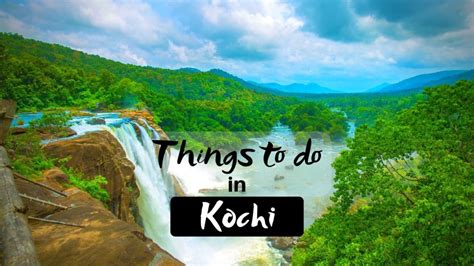 15 Thrilling Things To Do In Kochi Cochin Roshan Panjiyara
