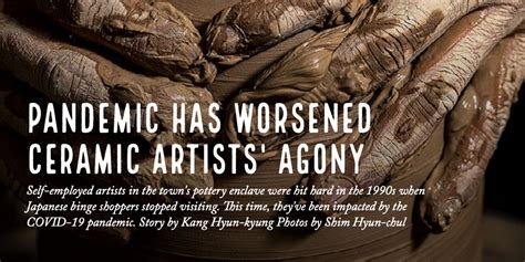Pandemic Has Worsened Ceramic Artists Agony The Korea Times