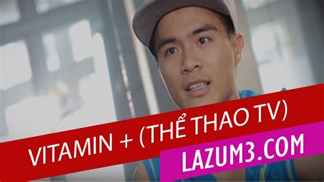 Đọc báo thể thao online việt nam & thế giới nóng nhất trong ngày về thể thao Vitamin+ (Thể Thao TV) - HLV Lâm Biboy | Lamita | Nhảy ...