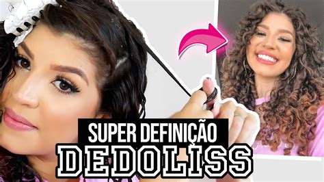 Super DefiniÇÃo FinalizaÇÃo Dedoliss No Cabelo Todo Por Jessica Melo Youtube