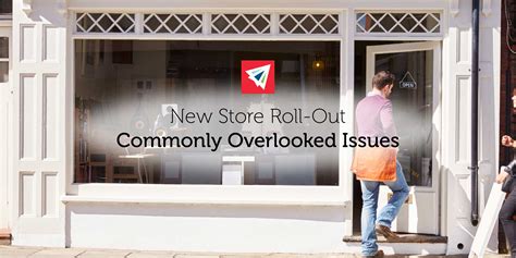 New Store Openings and Product Rollouts: Commonly Overlooked Issues ...