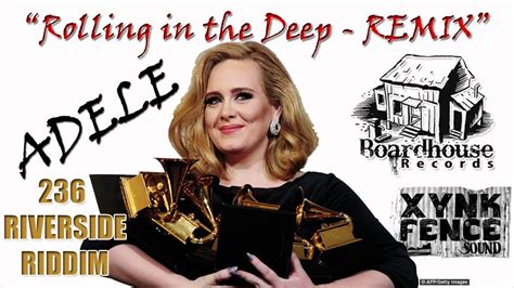 Adele Rolling In The Deep Remix 236 RIVERSIDE RIDDIM YouTube