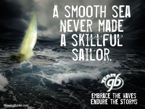 A smooth sea never made a skilled sailor quote. A smooth sea never made a skillful sailor. #quotes #motivation | Think positive quotes, Mind ...