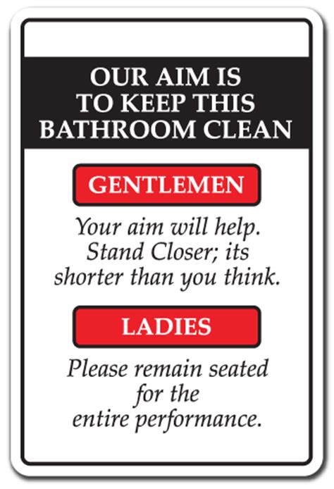 Our Aim Is To Keep This Bathroom Clean Novelty Sign T