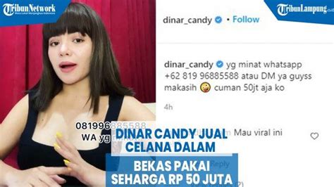 Video Dinar Candy Jual Celana Dalam Bekas Pakai Seharga Rp 50 Juta Id