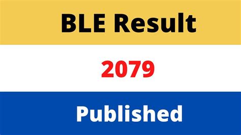 Ble Result 2079 Published With Marksheet Check Now