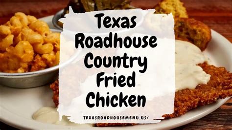 Texas Roadhouse Country Fried Chicken A Finger Lickin Delight