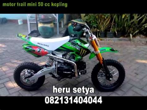 Maybe you would like to learn more about one of these? MOTOR TRAIL 50 CC ANAK 082131404044 | 082131404044 MOTOR ...