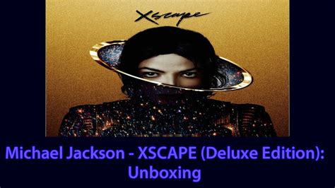 Michael Jackson Xscape Deluxe Edition Unboxing Youtube