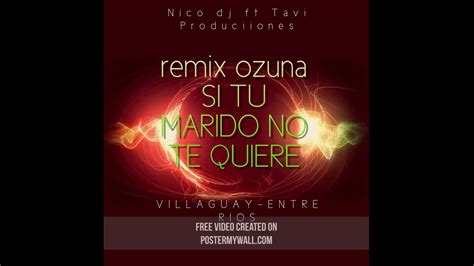 Remix Si No Te Quiere Ozuna Nico Dj Ft Tavi Producciones Youtube