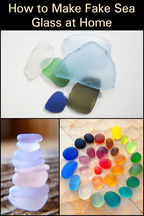 How To Make Fake Sea Glass At Home Have A Collection Of Your Own Sea Glass Without Going To The